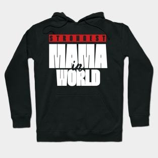 Strongest mama in world Hoodie